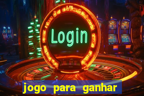 jogo para ganhar dinheiro de verdade no pix sem deposito